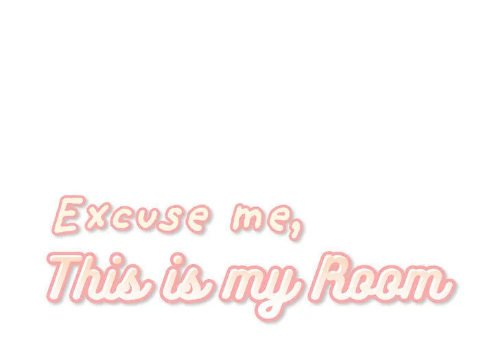 Excuse me, This is my Room (Uncensored) - Chapter 56 Page 1